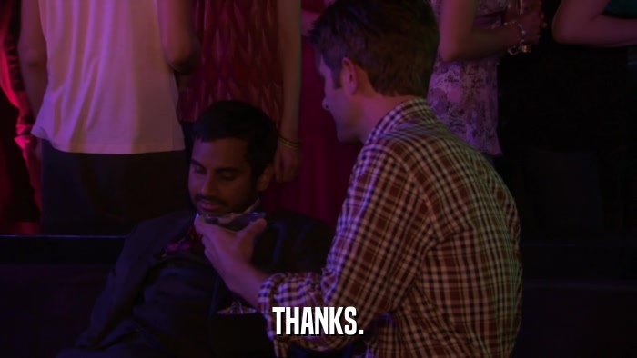 THANKS.  