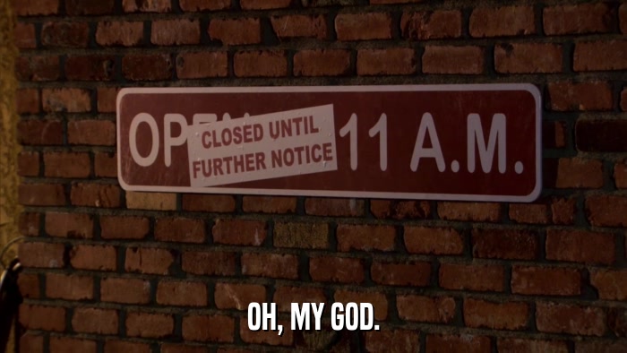OH, MY GOD.  