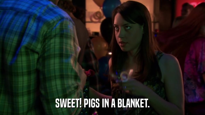 SWEET! PIGS IN A BLANKET.  