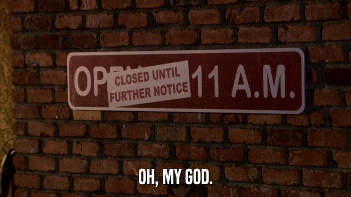 OH, MY GOD.  