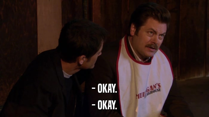 - OKAY. - OKAY. 
