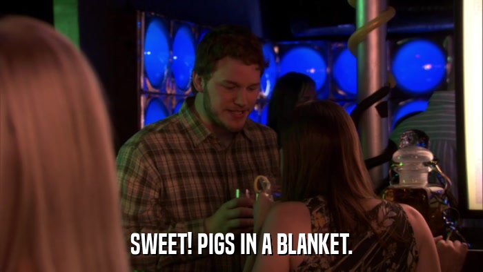 SWEET! PIGS IN A BLANKET.  