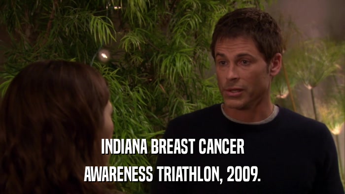 INDIANA BREAST CANCER AWARENESS TRIATHLON, 2009. 