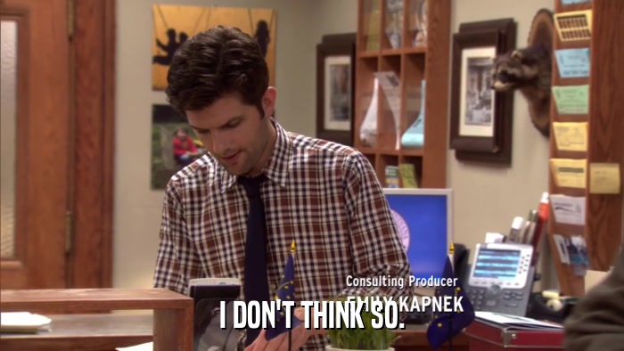 I DON'T THINK SO.  