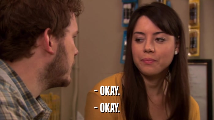 - OKAY. - OKAY. 