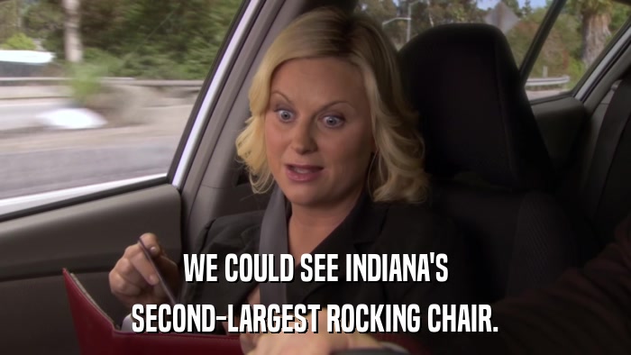 WE COULD SEE INDIANA'S SECOND-LARGEST ROCKING CHAIR. 
