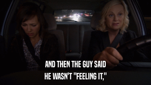 AND THEN THE GUY SAID HE WASN'T 