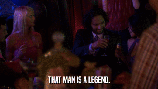 THAT MAN IS A LEGEND.  