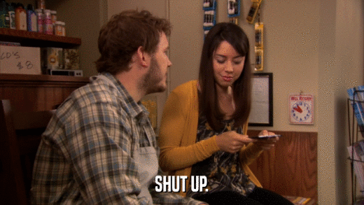 SHUT UP.  