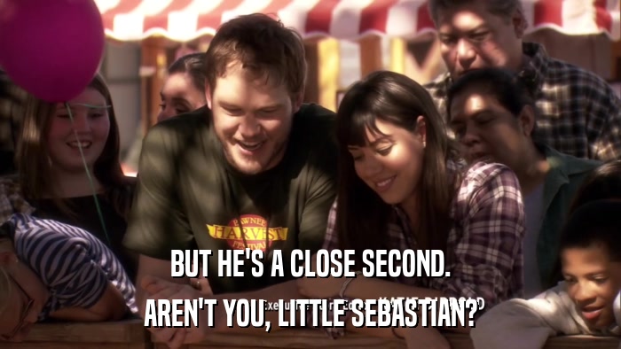 BUT HE'S A CLOSE SECOND. AREN'T YOU, LITTLE SEBASTIAN? 