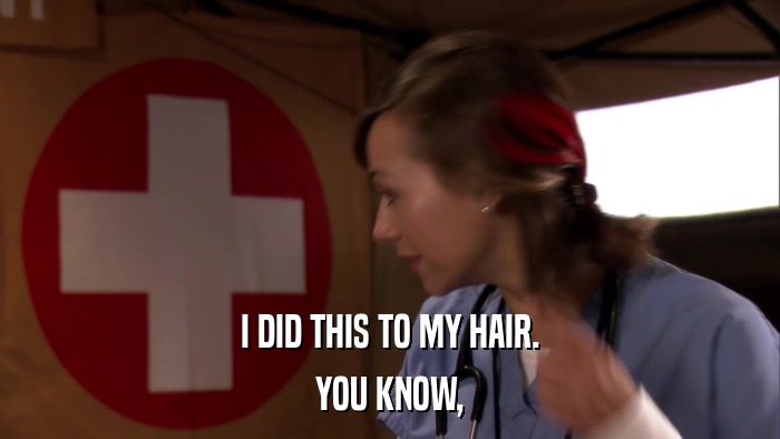 I DID THIS TO MY HAIR. YOU KNOW, 