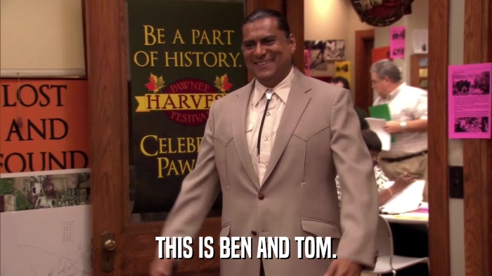 THIS IS BEN AND TOM.  