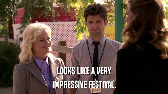 LOOKS LIKE A VERY IMPRESSIVE FESTIVAL. 