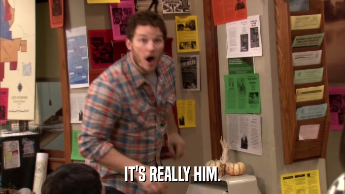 IT'S REALLY HIM.  