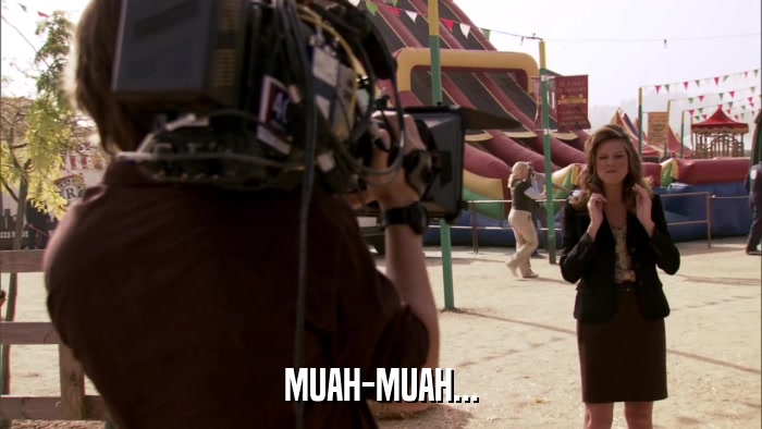MUAH-MUAH...  
