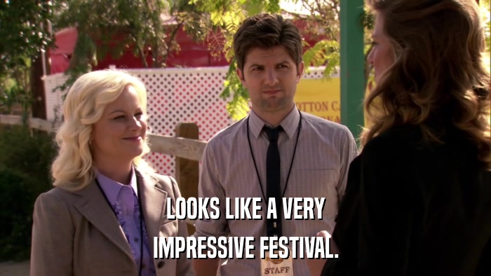 LOOKS LIKE A VERY IMPRESSIVE FESTIVAL. 