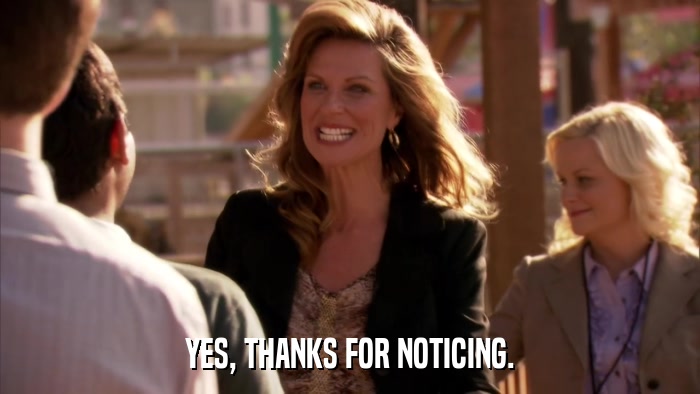 YES, THANKS FOR NOTICING.  