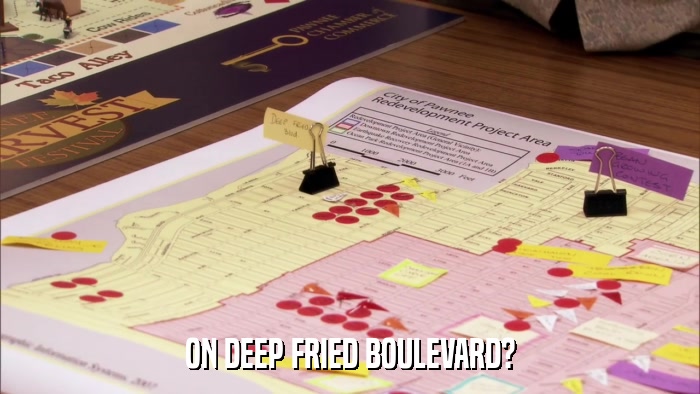 ON DEEP FRIED BOULEVARD?  