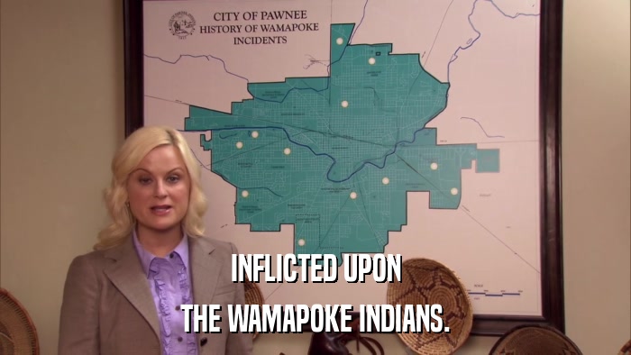 INFLICTED UPON THE WAMAPOKE INDIANS. 