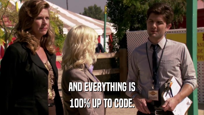 AND EVERYTHING IS 100% UP TO CODE. 