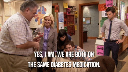 YES, I AM. WE ARE BOTH ON THE SAME DIABETES MEDICATION. 