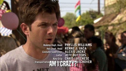 AM I CRAZY?  