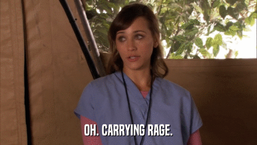 OH. CARRYING RAGE.  