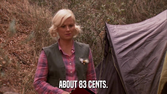 ABOUT 83 CENTS.  