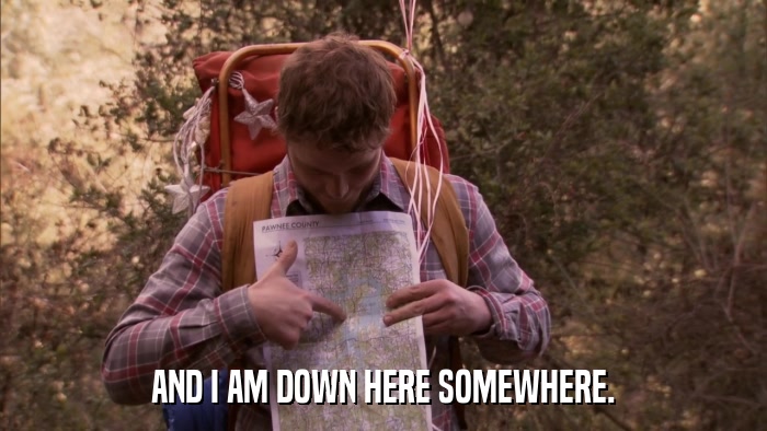 AND I AM DOWN HERE SOMEWHERE.  