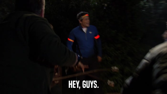HEY, GUYS.  