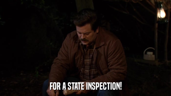 FOR A STATE INSPECTION!  