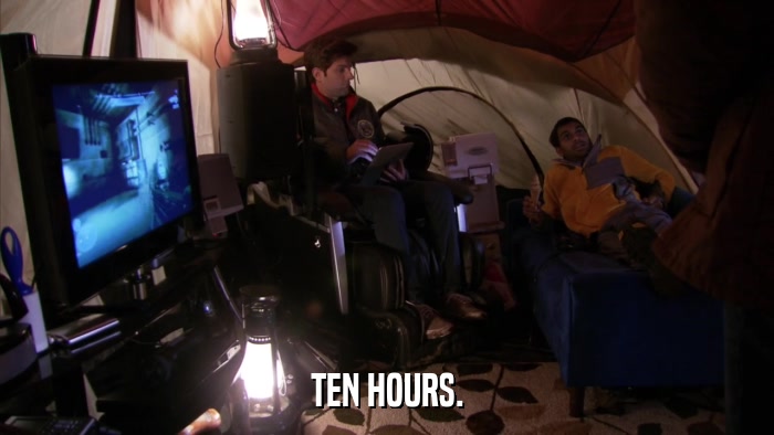 TEN HOURS.  