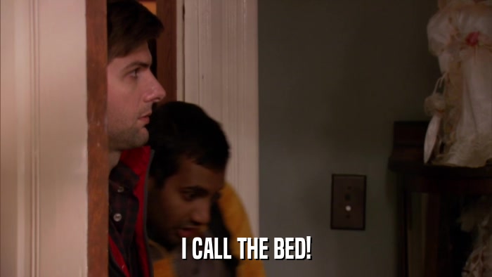 I CALL THE BED!  