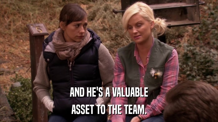 AND HE'S A VALUABLE ASSET TO THE TEAM. 