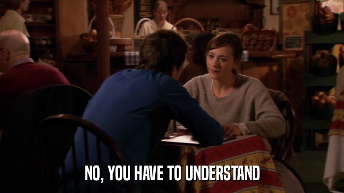 NO, YOU HAVE TO UNDERSTAND  