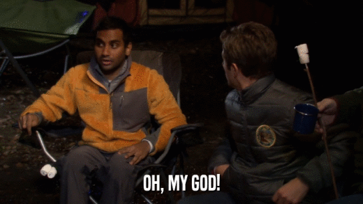 OH, MY GOD!  