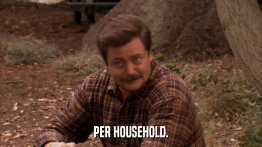 PER HOUSEHOLD.  