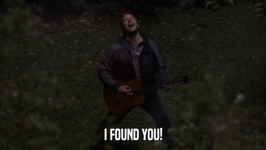 I FOUND YOU!  
