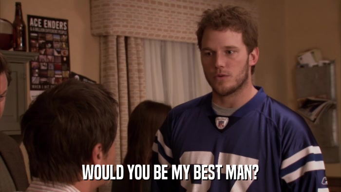 WOULD YOU BE MY BEST MAN?  