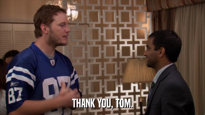 THANK YOU, TOM.  