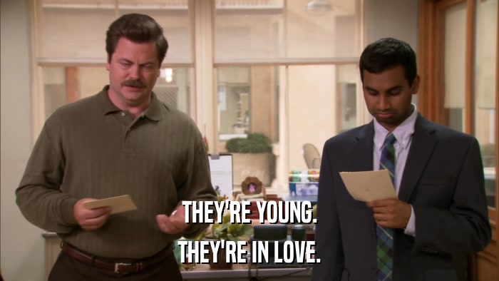 THEY'RE YOUNG. THEY'RE IN LOVE. 