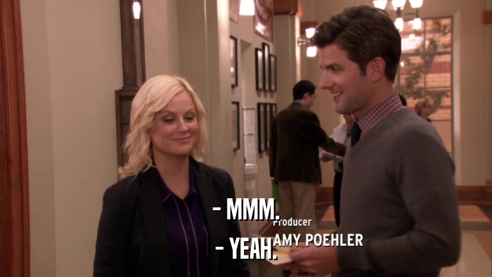 - MMM. - YEAH. 
