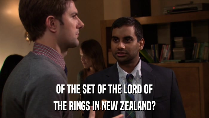 OF THE SET OF THE LORD OF THE RINGS IN NEW ZEALAND? 