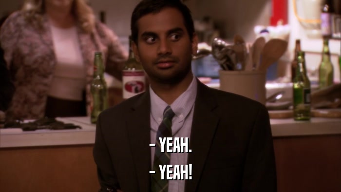 - YEAH. - YEAH! 