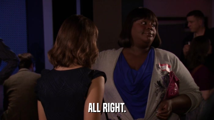 ALL RIGHT.  