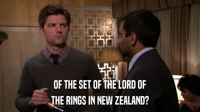 OF THE SET OF THE LORD OF THE RINGS IN NEW ZEALAND? 