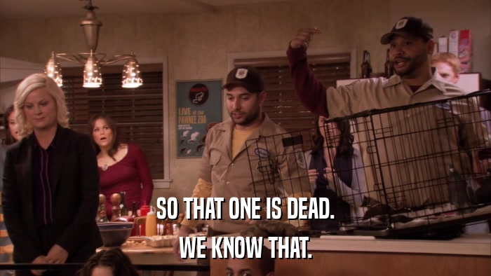 SO THAT ONE IS DEAD. WE KNOW THAT. 