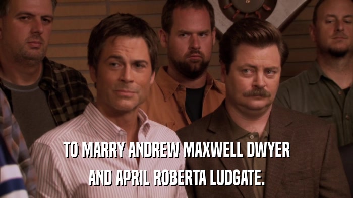 TO MARRY ANDREW MAXWELL DWYER AND APRIL ROBERTA LUDGATE. 