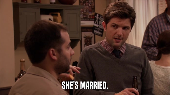 SHE'S MARRIED.  