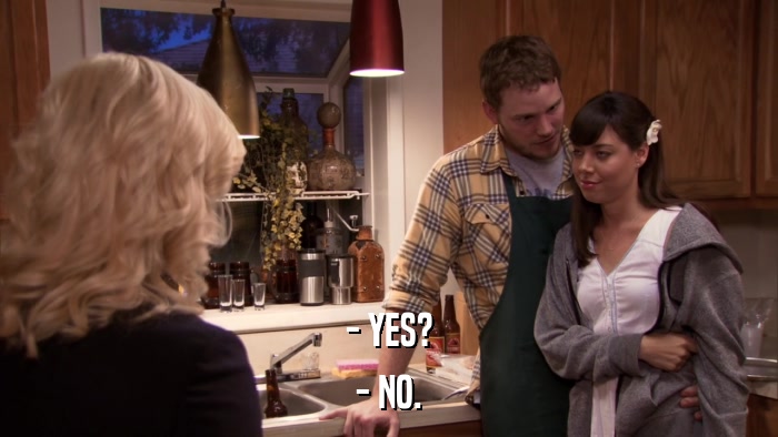 - YES? - NO. 